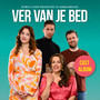 Ver Van Je Bed – Musical Cast Recording