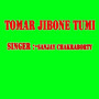 Tomar Jibone Tumi