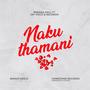 NAKUTHAMANI (feat. Jay Voco & Nzomoo)