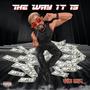 The Way It Is (Explicit)