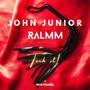 John Junior, RALMM - Toch it!