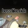 Boss Like Rick ￼ (Explicit)