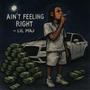 Aint Feeling Right (Explicit)