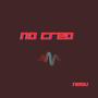 No Creo (Explicit)