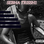 SEBHA TRISSH1 (Explicit)