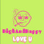 Love U HighAndHappy (Explicit)