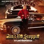 Ain’t No Stoppin (Explicit)