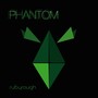 Phantom