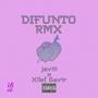 Difunto RMX (feat. Xilef Savir)