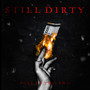 Still Dirty (Explicit)