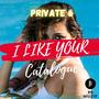 I Like Your Catalouge (feat. Private 6)