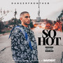 So Hot (Explicit)