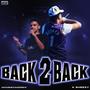 Back 2 Back (feat. K Sheezy)