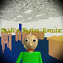 Baldi's Basics (Remix)