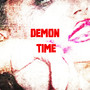 Demon Time (Explicit)