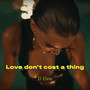 Love Don’t Cost a Thing (Explicit)