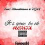 It's Gone Be Ok (feat. MkWalkdown & FLJ4Y) [Remix] [Explicit]