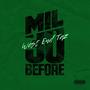 Mil Before 30 (Explicit)