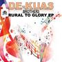 Rural To Glory EP