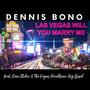 Las Vegas Will You Marry Me (feat. Dan Slider & The Vegas Headliner Big Band)