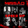 MISSÃO ( Speed Up ) [Explicit]