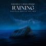 Raining (feat. RockaDinero) [Explicit]