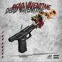 DEADVALENTINE (Explicit)