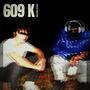 609 K (feat. Black Smoke) [Unmixed] [Explicit]