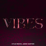 Vibes (Explicit)