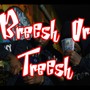 Breesh Or Treesh (feat. keys) [Explicit]