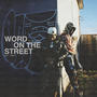 Word On The Street (Explicit)