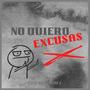 No Quiero Excusas