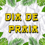 Dia De Praia (Explicit)