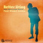 Better Living (feat. Stuart Lisbie)