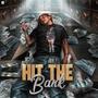 Hit the bank (Explicit)