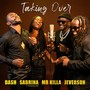 Taking Over (feat. Jeverson, Dash & Mr. Killa)