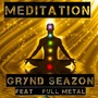 Meditation (feat. Full Metal) [Explicit]