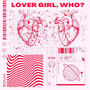 Lover Girl, Who? (Explicit)