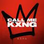 Call Me Kxng (Explicit)