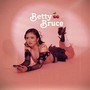 Betty Bruce (Explicit)