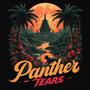 Panther Tears (Explicit)