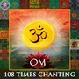 Om - 108 Times Chanting