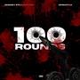 100 Rounds (feat. Dfrmthe4)