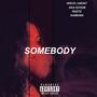 SOMEBODY (Explicit)