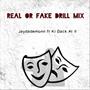 Real or Fake Drill Mix (feat. KI Back At It) [Explicit]