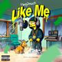 Like Me (Explicit)