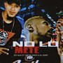 No Lo Mete (Explicit)