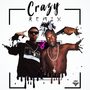 Crazy (Remix)