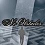 No Obstacles (Explicit)