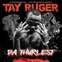 Da Thurlest (JailTape) [Explicit]